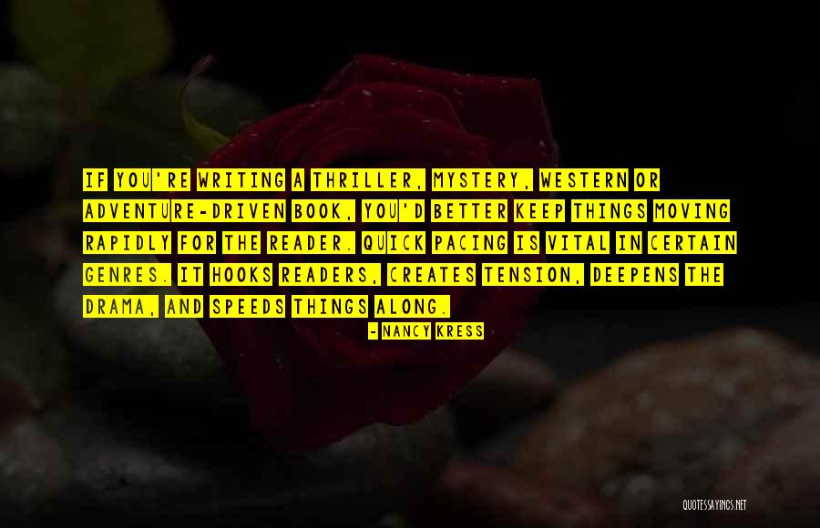 Adventure Writing Quotes By Nancy Kress Adventure Writing Quotes By Nancy Kress