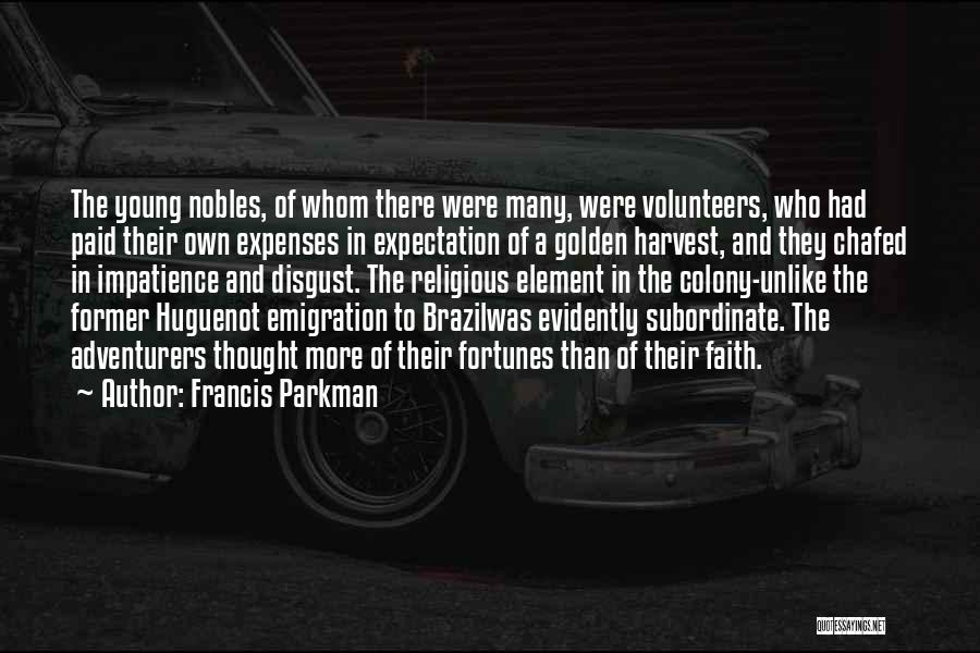 Adventurers Quotes By Francis Parkman