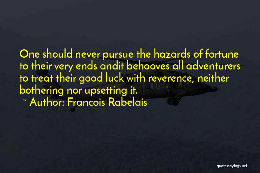 Adventurers Quotes By Francois Rabelais