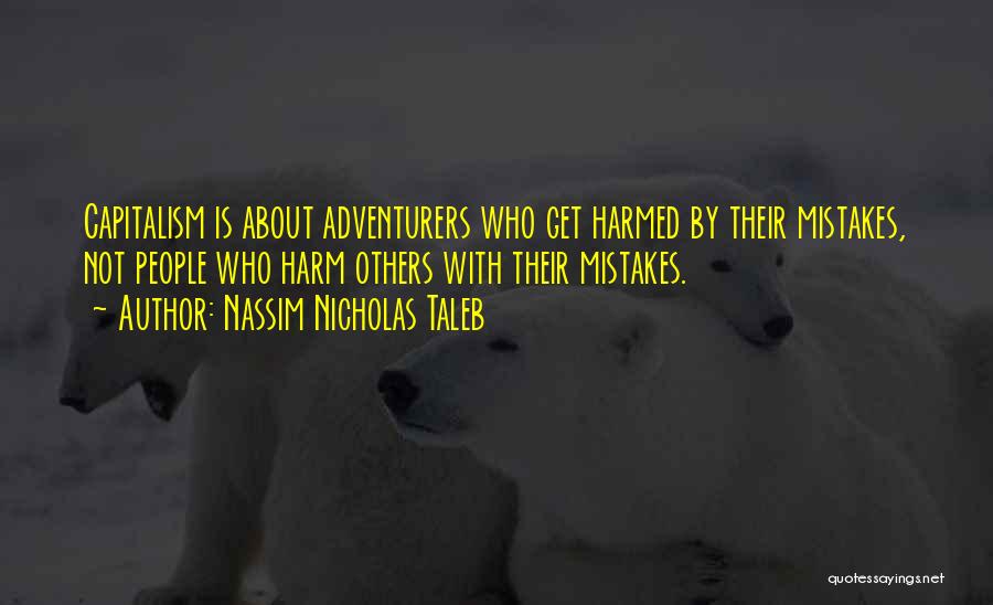 Adventurers Quotes By Nassim Nicholas Taleb
