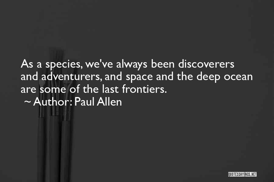 Adventurers Quotes By Paul Allen