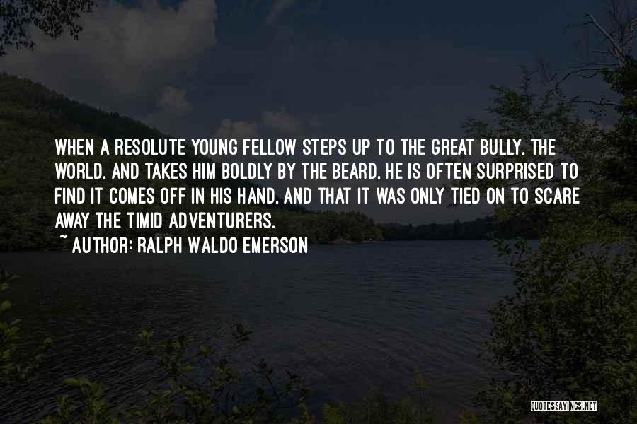 Adventurers Quotes By Ralph Waldo Emerson