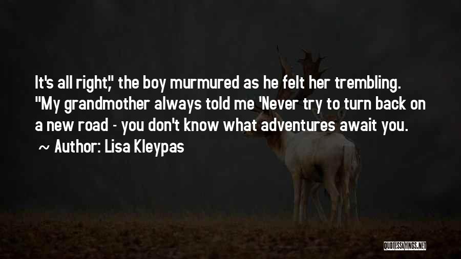 Adventures Await Quotes By Lisa Kleypas