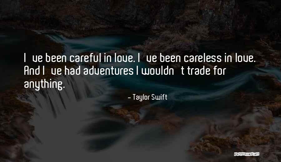 Adventures In Love Quotes By Taylor Swift Adventures In Love Quotes By Taylor Swift