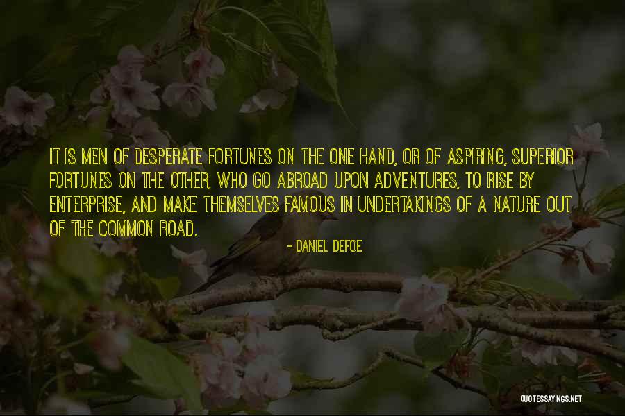 Adventures In Nature Quotes By Daniel Defoe Adventures In Nature Quotes By Daniel Defoe