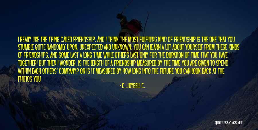 Adventures With Friends Quotes By C. JoyBell C. Adventures With Friends Quotes By C. JoyBell C.