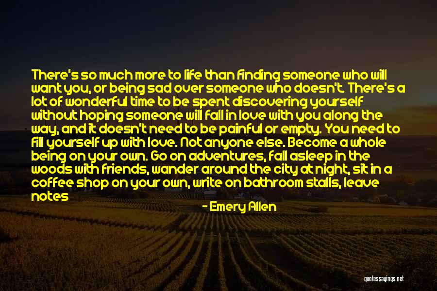 Adventures With Friends Quotes By Emery Allen