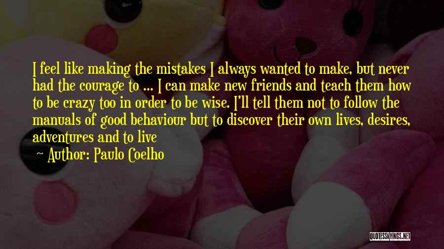 Adventures With Friends Quotes By Paulo Coelho