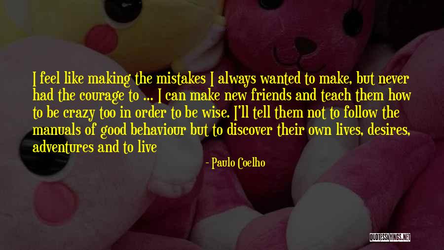 Adventures With Friends Quotes By Paulo Coelho