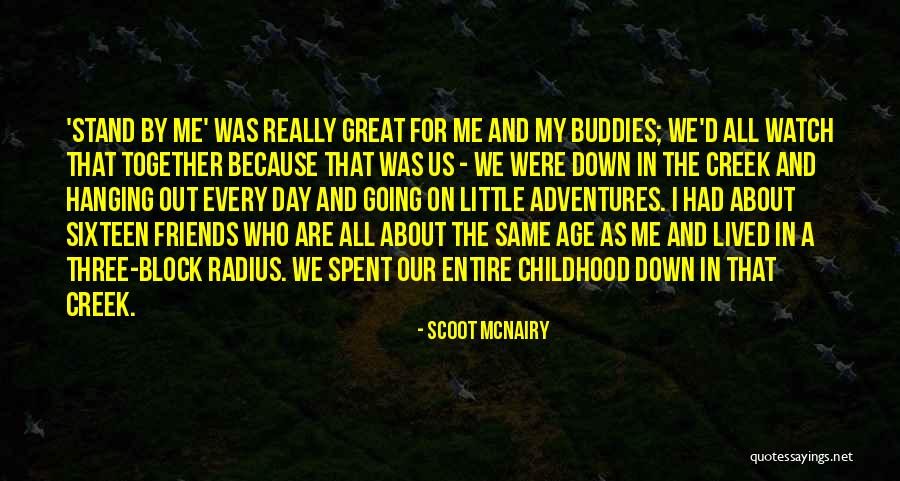 Adventures With Friends Quotes By Scoot McNairy