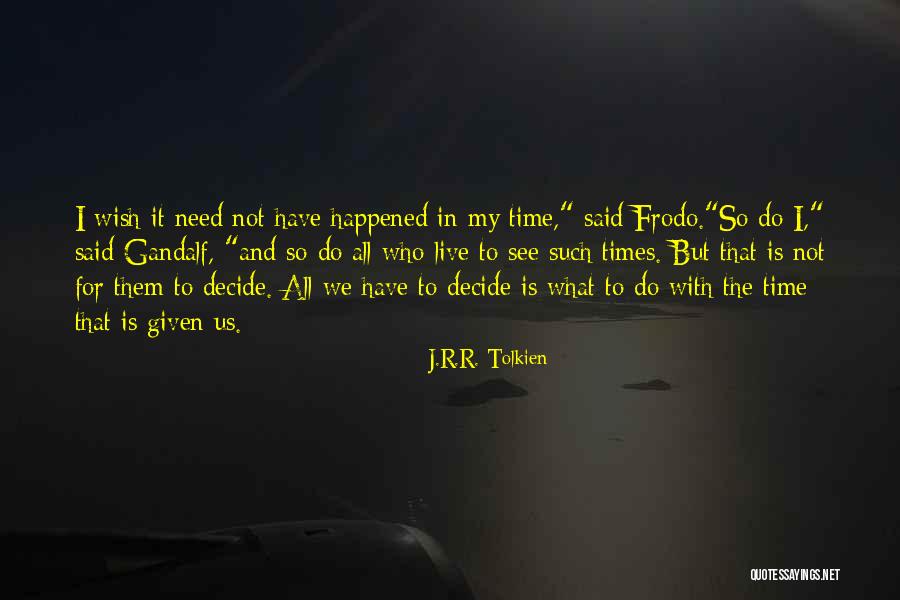 Adventuring With You Quotes By J.R.R. Tolkien Adventuring With You Quotes By J.R.R. Tolkien