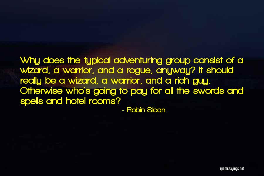 Adventuring With You Quotes By Robin Sloan Adventuring With You Quotes By Robin Sloan
