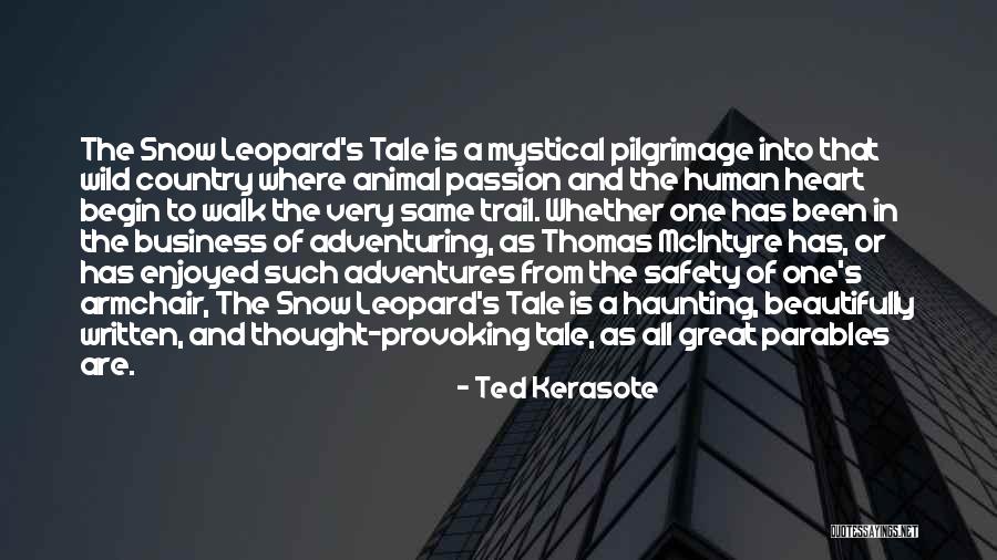 Adventuring With You Quotes By Ted Kerasote Adventuring With You Quotes By Ted Kerasote