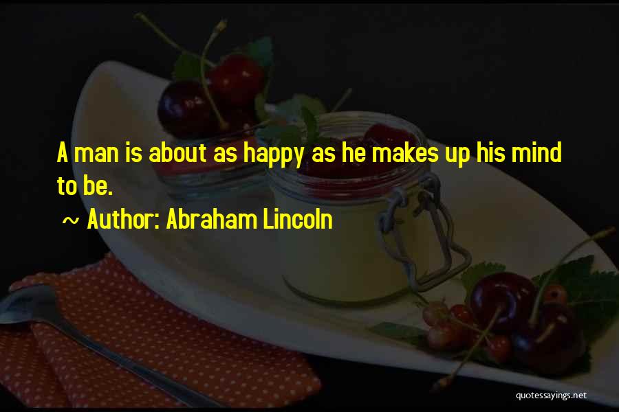 Adventurist Backpacks Quotes By Abraham Lincoln