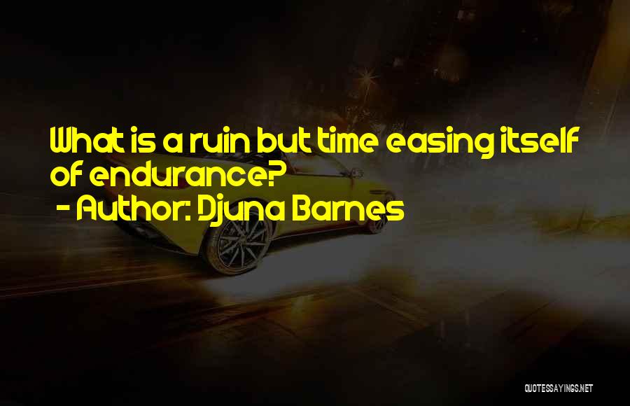 Adventurist Spelling Quotes By Djuna Barnes