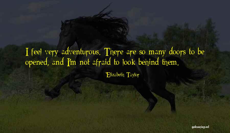 Adventurous Life Quotes By Elizabeth Taylor