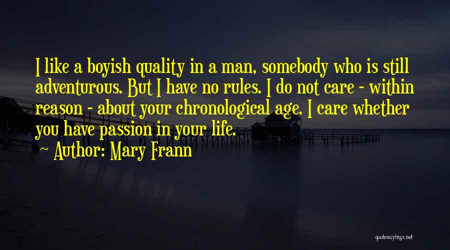 Adventurous Life Quotes By Mary Frann