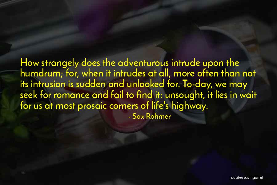 Adventurous Life Quotes By Sax Rohmer