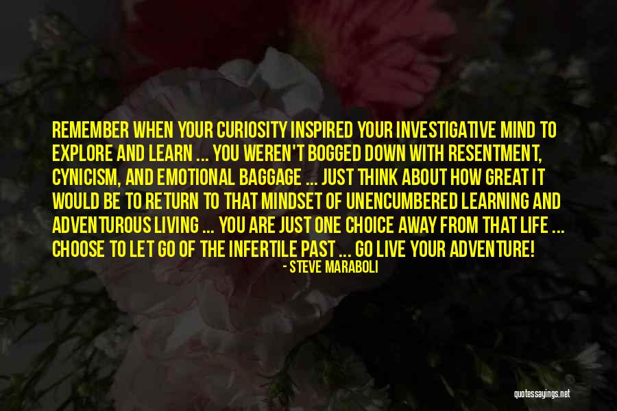 Adventurous Life Quotes By Steve Maraboli Adventurous Life Quotes By Steve Maraboli