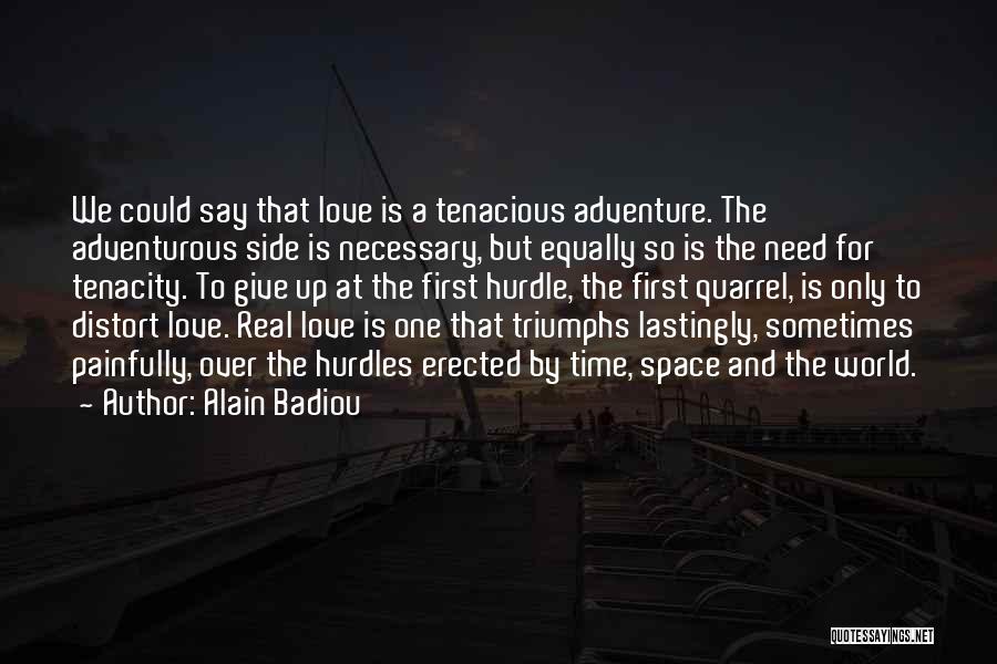 Adventurous Love Quotes By Alain Badiou
