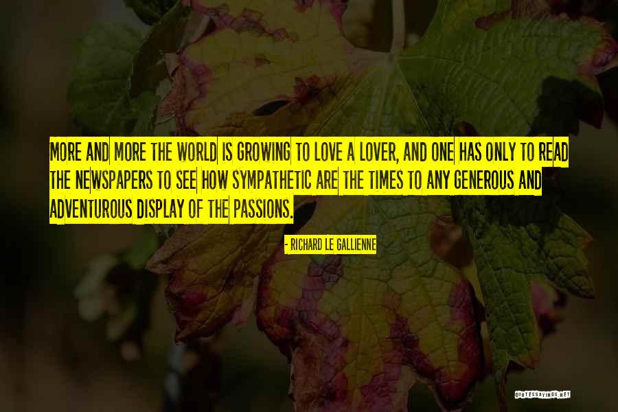 Adventurous Love Quotes By Richard Le Gallienne