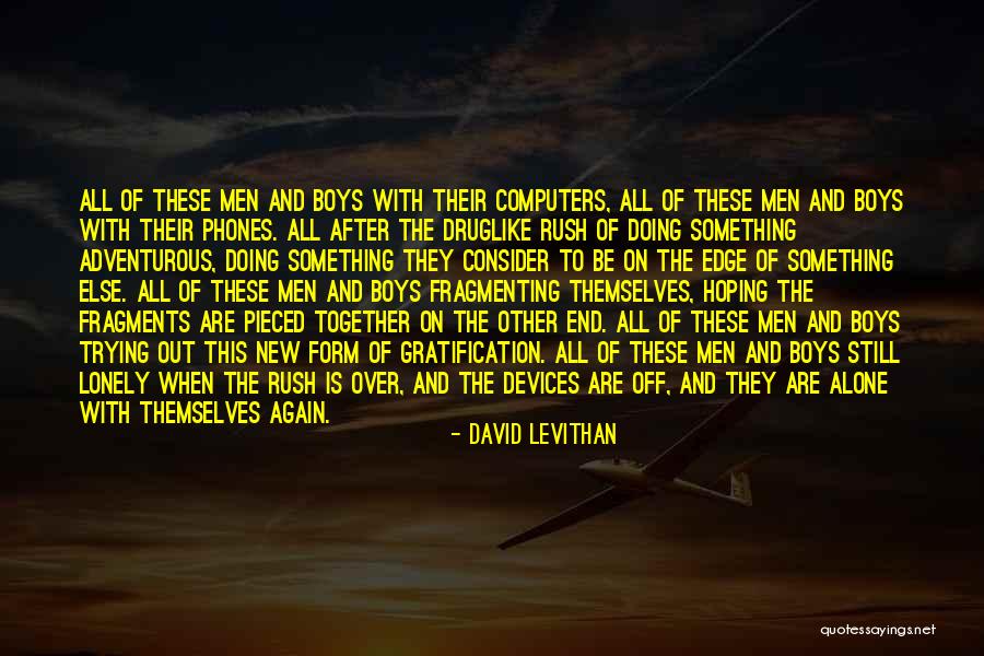 Adventurous Quotes By David Levithan