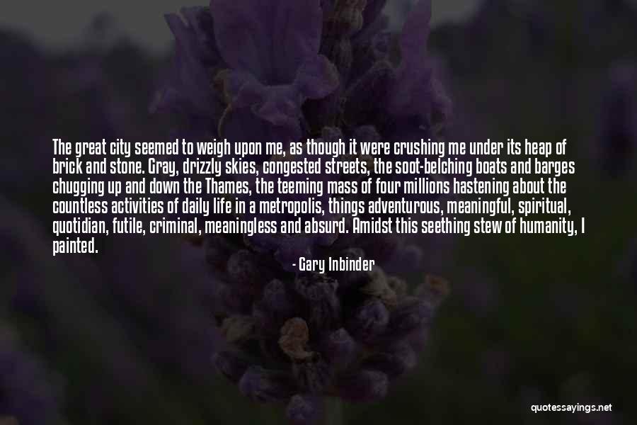 Adventurous Quotes By Gary Inbinder