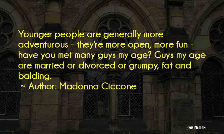 Adventurous Quotes By Madonna Ciccone