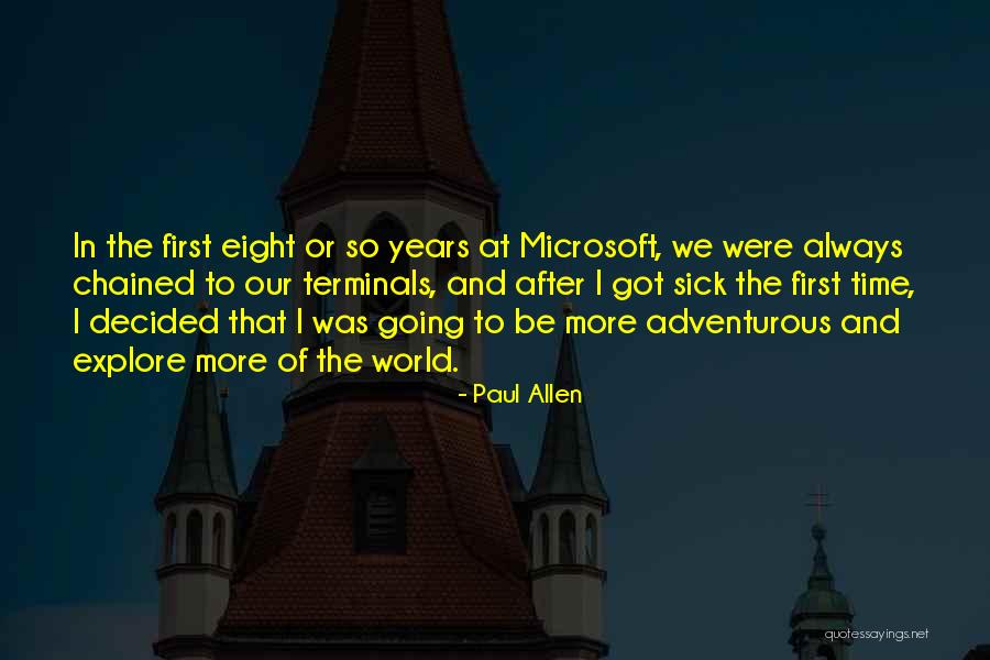 Adventurous Quotes By Paul Allen