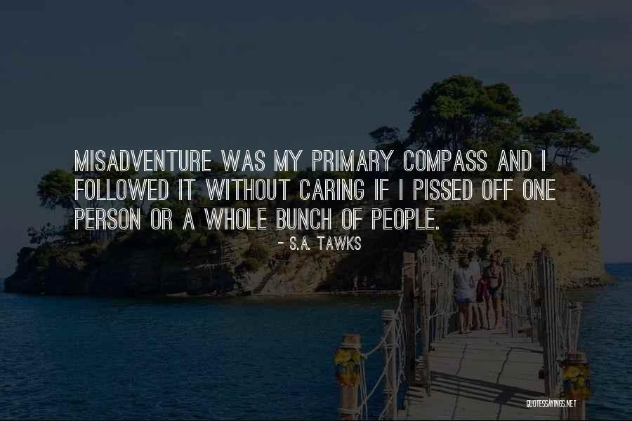 Adventurous Quotes By S.A. Tawks