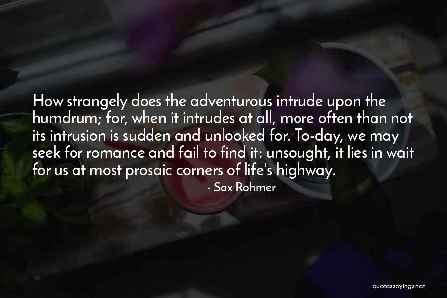 Adventurous Quotes By Sax Rohmer