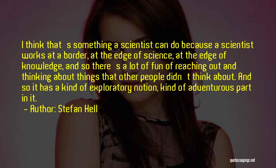 Adventurous Quotes By Stefan Hell