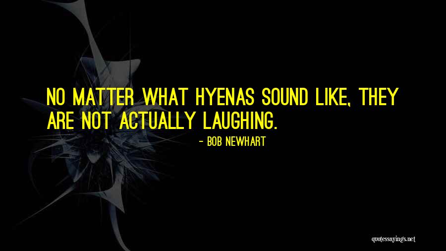 Adventurous Story Quotes By Bob Newhart Adventurous Story Quotes By Bob Newhart
