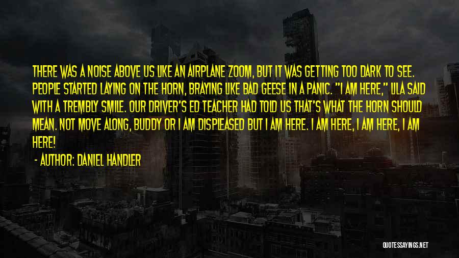 Adverbs Daniel Handler Quotes By Daniel Handler