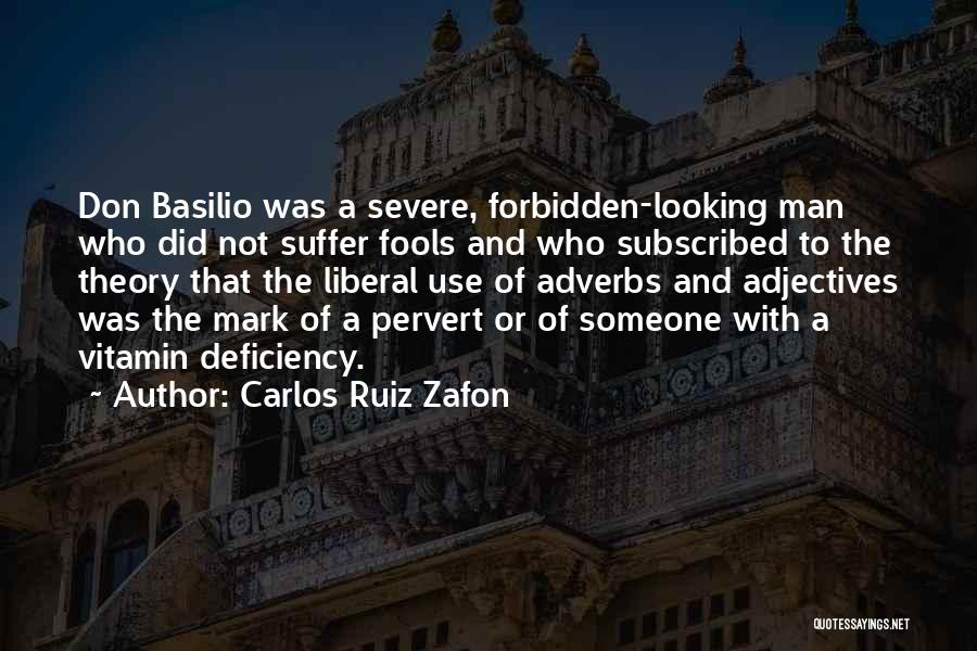 Adverbs Quotes By Carlos Ruiz Zafon