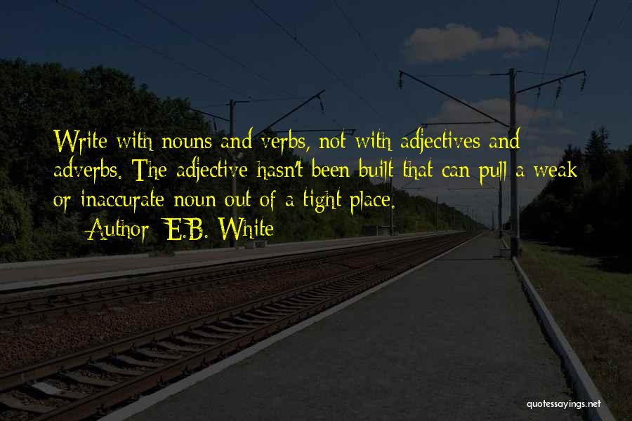 Adverbs Quotes By E.B. White