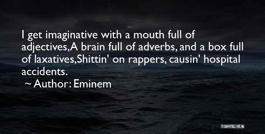 Adverbs Quotes By Eminem