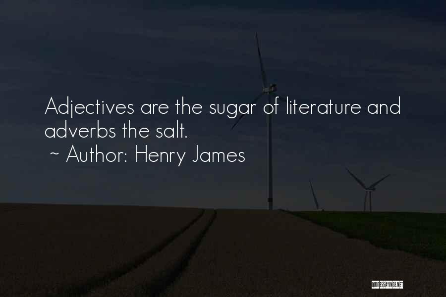 Adverbs Quotes By Henry James