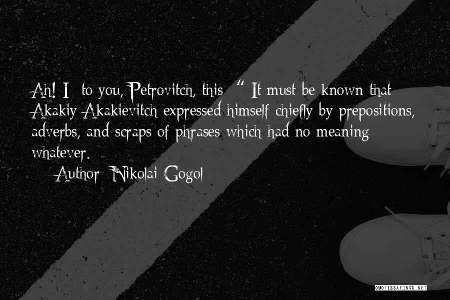 Adverbs Quotes By Nikolai Gogol
