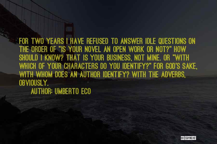 Adverbs Quotes By Umberto Eco