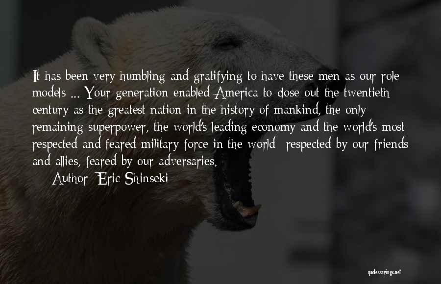 Adversaries Into Allies Quotes By Eric Shinseki