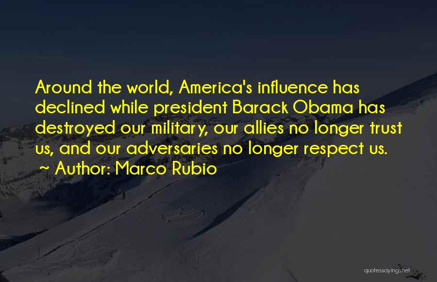 Adversaries Into Allies Quotes By Marco Rubio