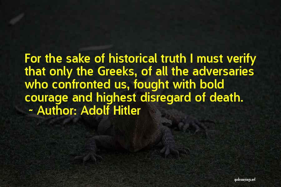 Adversaries Quotes By Adolf Hitler