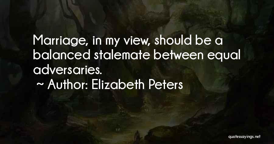 Adversaries Quotes By Elizabeth Peters