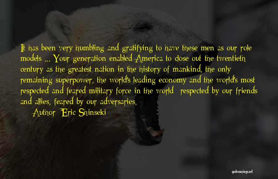 Adversaries Quotes By Eric Shinseki