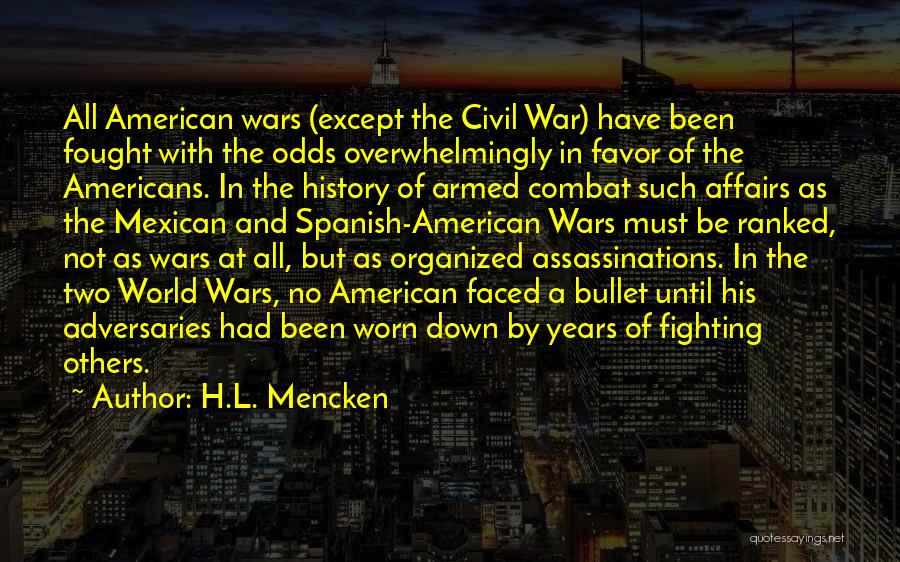 Adversaries Quotes By H.L. Mencken