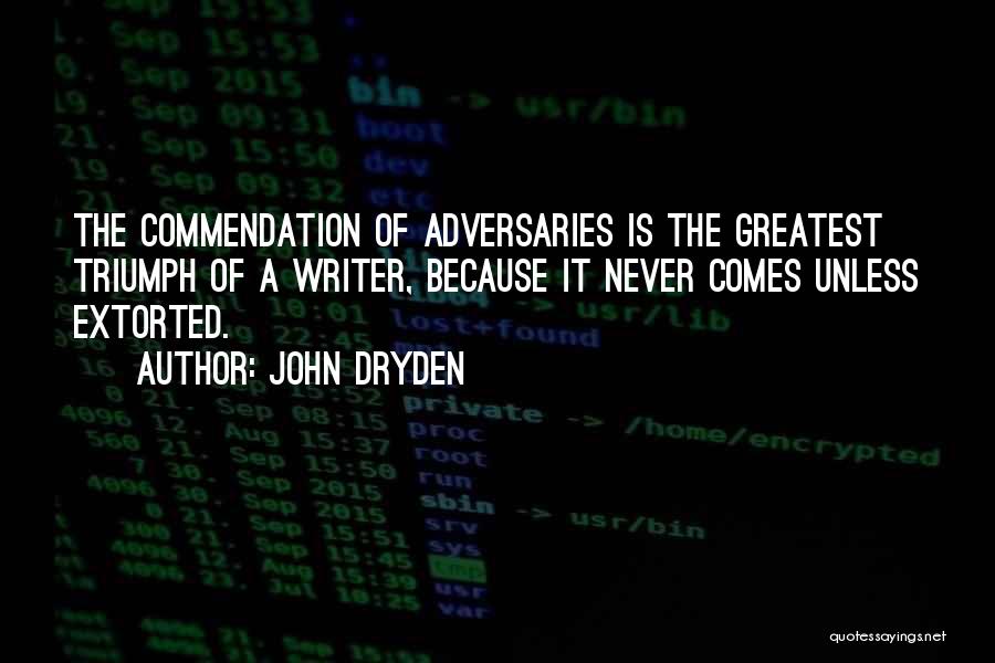 Adversaries Quotes By John Dryden