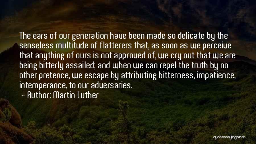 Adversaries Quotes By Martin Luther