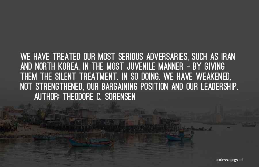 Adversaries Quotes By Theodore C. Sorensen