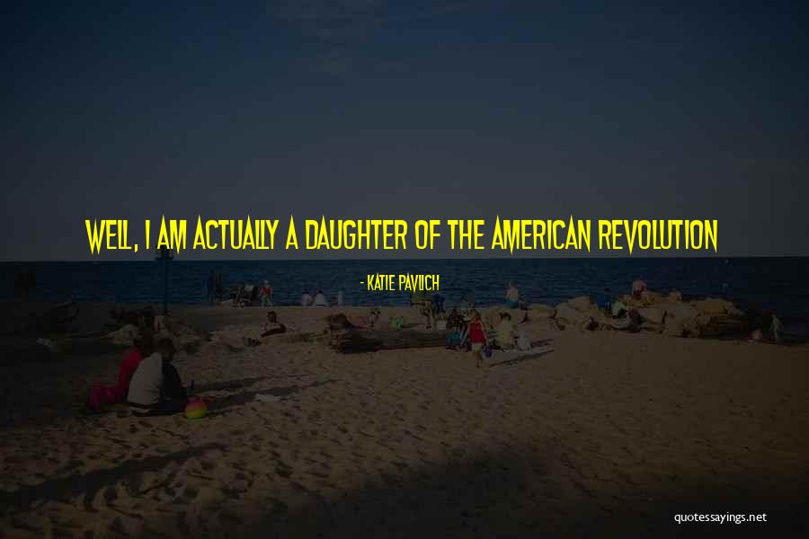Adversarius Quotes By Katie Pavlich Adversarius Quotes By Katie Pavlich